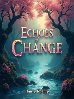 cover image of Echoes of Change